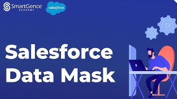 Salesforce Data Mask | Know the Product | Salesforce Training