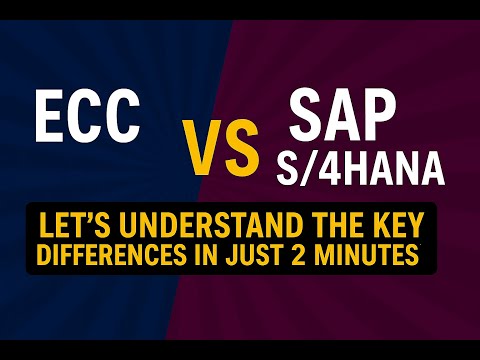 ECC VS S/4HANA - Let's understand key differences in just two minutes
