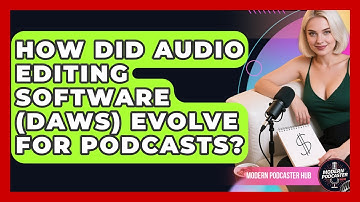 How Did Audio Editing Software (DAWs) Evolve For Podcasts? - Modern Podcaster Hub