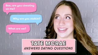 Tate McRae Answers All Your Juiciest Dating Questions | Seventeen