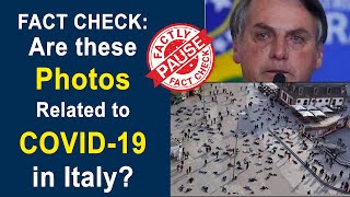 Fact Check: Are these Photos Related to COVID-19 in Italy? || Factly