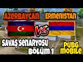 AZERBAYCAN VS ERMENİSTAN SAVAŞI !!!  / 1. bölüm (PUBG MOBİLE)