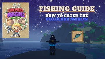 How to Catch the Rare Fish Billblade Marlin in Swords 