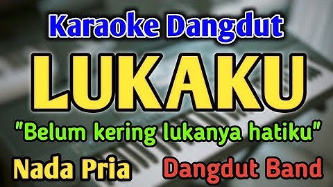 LUKAKU - KARAOKE || NADA PRIA COWOK || Dangdut Band || Evie Tamala || Live Keyboard