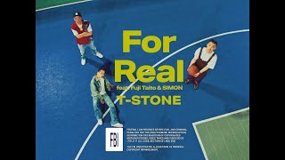 T-STONE / For Real feat. Fuji Taito & SIMON (prod. by YamieZimmer)