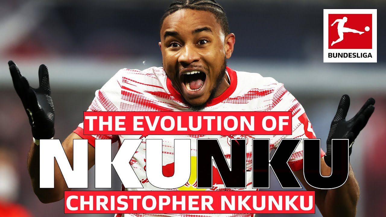 The Evolution of Christopher Nkunku - From Provider to Scorer