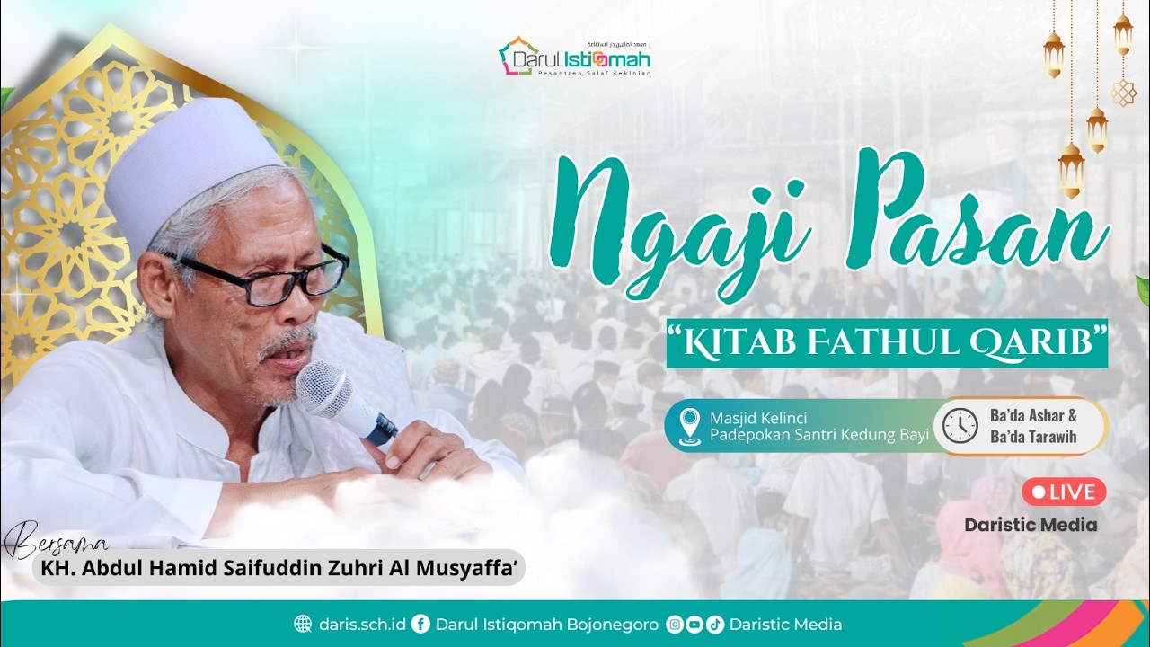 Kajian Ramadhan | Kitab Fathul Qorib | Oleh KH. Abdul Hamid Saifuddin Zuhri Al Musyaffa'