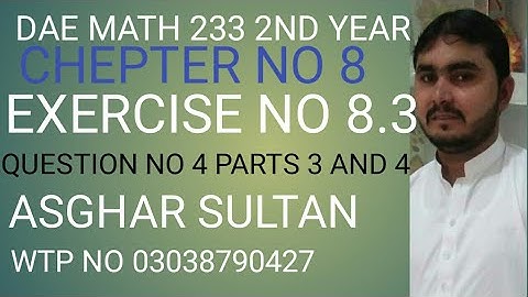 dae math 233 2nd year chapter no 8 exercise no 8.3 Question no 4 parts 3 and 4