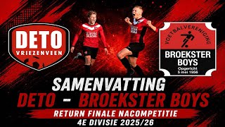 Deto - Broekster Boys Return Finale Nacompetitie 4E Divisie 202526