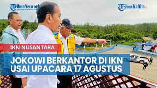 Jokowi Mulai Berkantor di IKN Kaltim Usai Upacara 17 Agustus