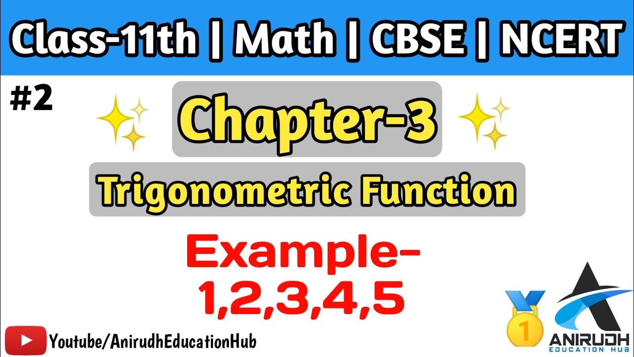 Example-1,2,3,4,5 | Chapter 3 of class 11th math | Trigonometric Function | NCERT | CBSE | RBSE