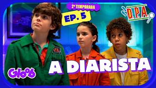 DPA - EP.5 | A DIARISTA | Mundo Gloob
