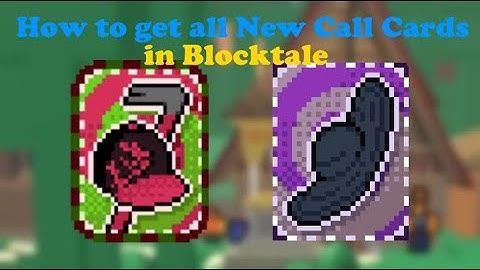 How to get all the New Call Cards in Blocktale Demo 4