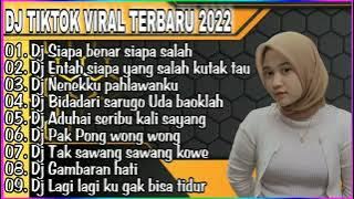 DJ SIAPA BENAR SIAPA SALAH - SEKEJAM ITU KAU FITNAHKAN REMIX NONSTOP TERBARU 2022 VIRAL TIKTOK