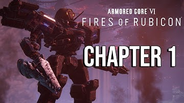 Armored Core 6 Fires Of Rubicon - Chapter 1 Gameplay