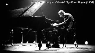 Jazz Trio - "Young and Foolish" by Albert Hague (1954)