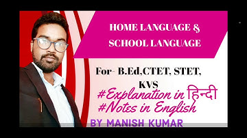 HOME LANGUAGE AND SCHOOL LANGUAGE