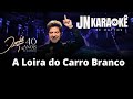 A LOIRA DO CARRO BRANCO Daniel   40 Anos De Carreira JN KARAOKE