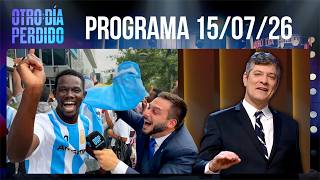 OTRO DÍA PERDIDO - Programa 15/07/26 - ¡EN VIVO CON LA LOCURA POR ARGENTINA FINALISTA DEL MUNDIAL!