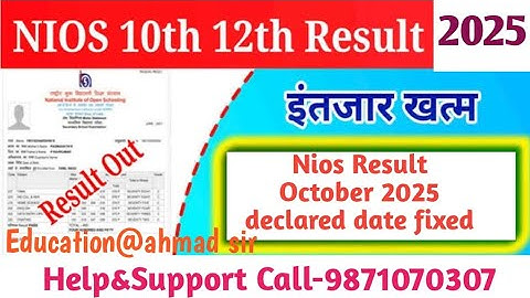 Nios result 2025. Nios. Nios result declared. Nios result help 9871070307 