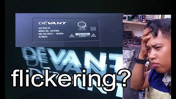 DEVANT,43LTV900 FLICKERING PROBLEM.KAKAIBA ITO.