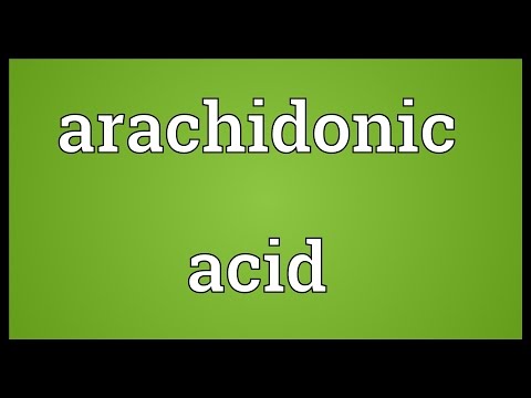 Arachidonic ਐਸਿਡ ਦਾ ਮਤਲਬ ਹੈ