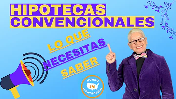 O que é uma hipoteca convencional?
