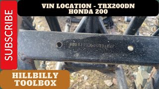 VIN Location for an old Honda 200 - TRX200DN