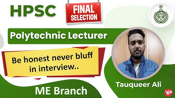 Be honest never bluff in interview.. | Tauqueer selected as a Lecturer in HPSC