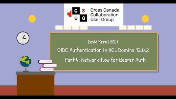 Domino 12 OIDC Series with David Kern - Bearer Authentication Network flow