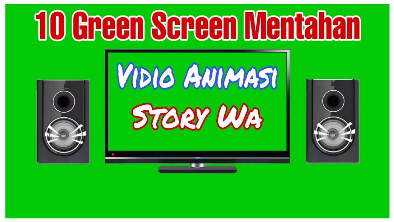  Green  Screen  Mentahan Animasi  Story Status Wa Vidio 