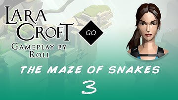 Lara Croft GO - The Maze of Snakes #3 - The Bridge of Many Sides