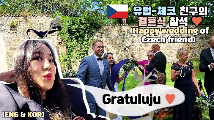 [Eng Sub] 결혼식을 새벽까지 한다구!? 유럽-체코의 웨딩은 어떨까? Welcome to Czech Happy Wedding ❤
