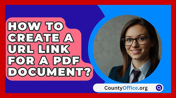 How To Create A URL Link For A PDF Document? - CountyOffice.org