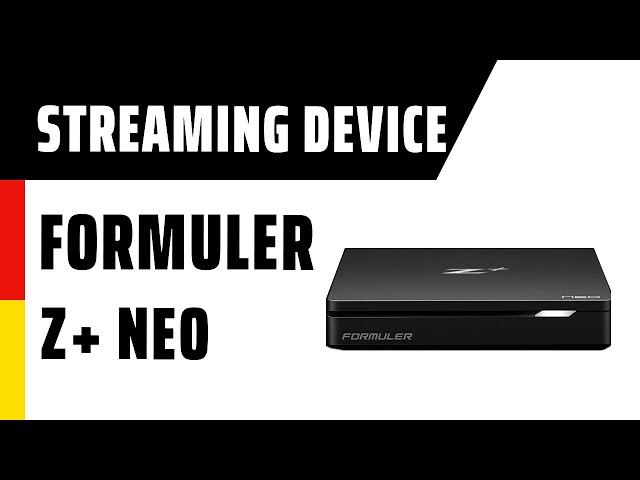 Formuler Z+ Neo : Présentation & Unboxing de la box IPTV 