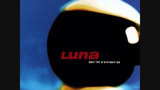 Video thumbnail of "Luna - California (All the Way)"