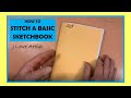 HOW TO STITCH A BASIC SKETCHBOOK, step by step, easy