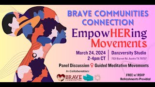 March's BRAVE Communities Connection: Women's EmpowHERment Movements
