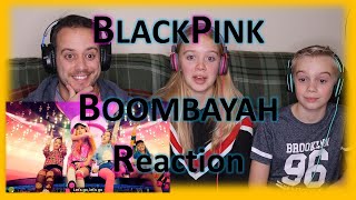 BLACKPINK - BOOMBAYAH | Reaction