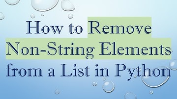 How to Remove Non-String Elements from a List in Python
