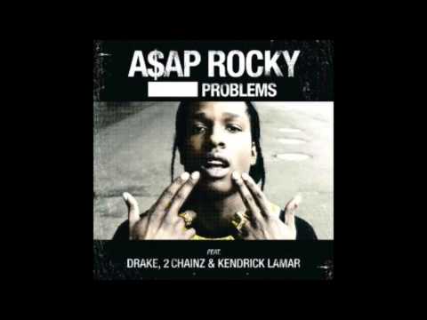 A$AP Rocky - Problems (Clean) ft. Drake, 2Chainz & Kendrick Lamar