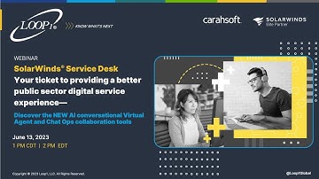 SolarWinds® Service Desk—your ticket to providing a better public sector digital service experience