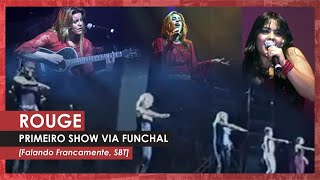 Primeiro Show do Rouge (Falando Francamente)