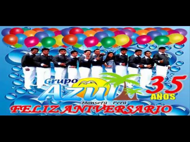 Grupo Azul - Vals de Aniversario, marinera y huayno class=