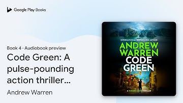 Code Green: A pulse-pounding action thriller… by Andrew Warren · Audiobook preview