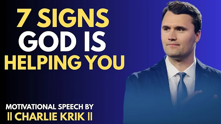 7 Signs God Is Helping You - Best Motivational Speech By Charlie Kirk