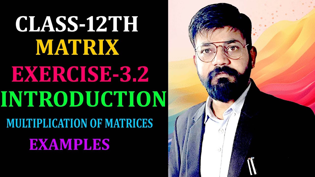 Ex 3.2 class 12th opration of matrix, multiplication of matrices ex. 12 ...