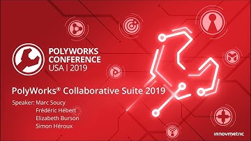 PolyWorks® Collaborative Suite 2019 - Launch Presentation