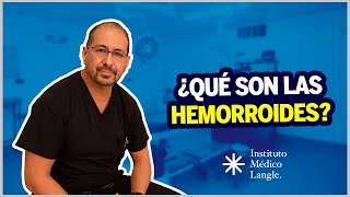 Qué Son Las Hemorroides? Instituto Médico Langle