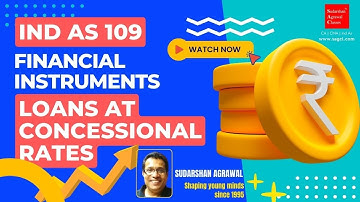 Ind As 109 - Financial Instruments - Loans at Concessional Rates